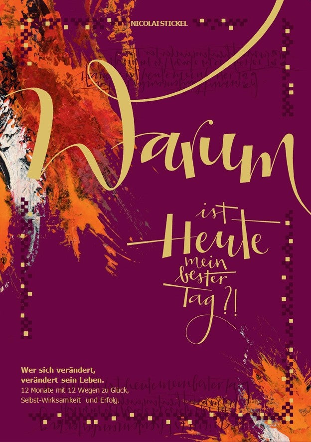 Warum? Ist Heute mein bester Tag (26x37cm) Sonderedition: