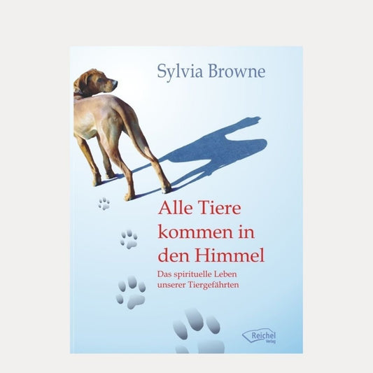 Alle Tiere kommen in den Himmel von Sylvia Browne - Lutzis Mondkalender - handgemalt aus dem Allgäu