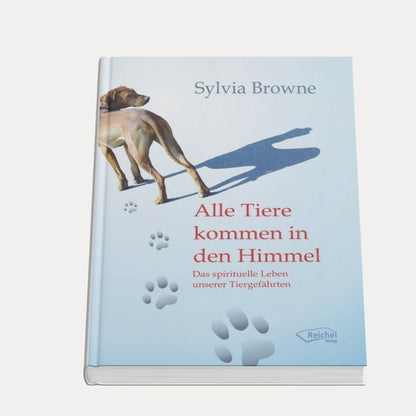 Alle Tiere kommen in den Himmel von Sylvia Browne - Lutzis Mondkalender - handgemalt aus dem Allgäu